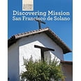 thumbnail image 1 of Pre-Owned Discovering Mission San Francisco Solano (Library Binding) 1627130551 9781627130554, 1 of 1