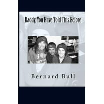 Daddy, You Have Told This Before, (Paperback)