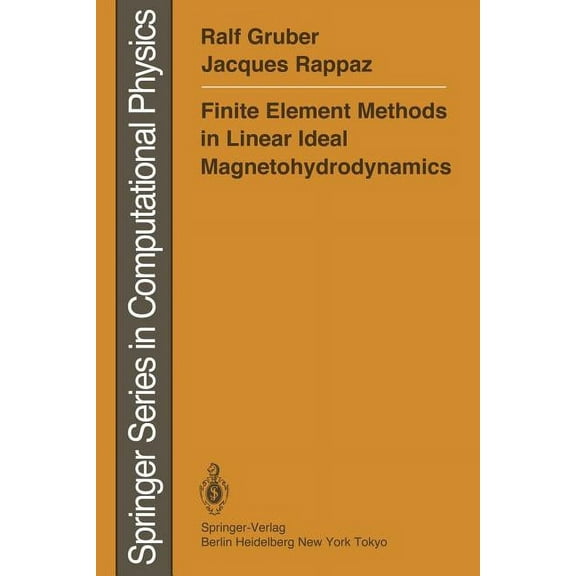 Scientific Computation Finite Element Methods in Linear Ideal Magnetohydrodynamics, (Paperback)