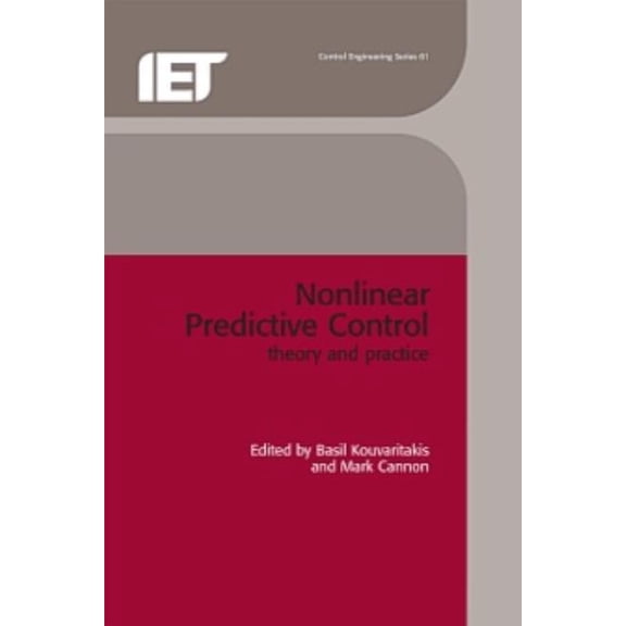 Control, Robotics and Sensors Non-Linear Predictive Control: Theory and Practice, (Hardcover)