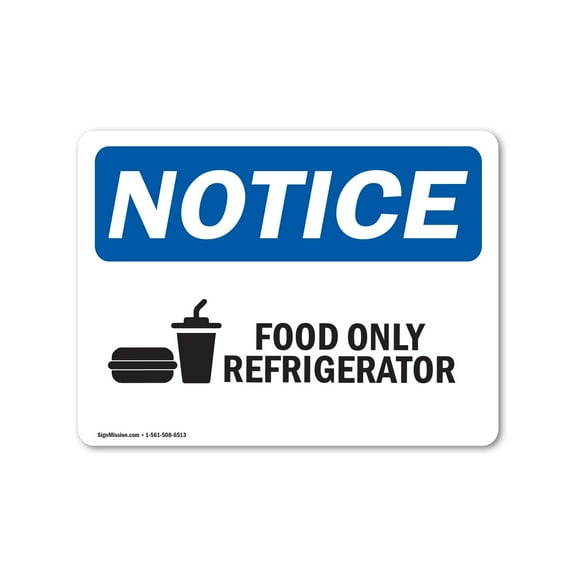 OSHA Notice Sign - Food Only Refrigerator |  Aluminum Sign | Protect Your Business, Construction Site, Warehouse & Shop Area |  Made in the USA