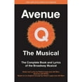 thumbnail image 1 of Pre-Owned Avenue Q: The Musical: The Complete Book and Lyrics of the Broadway Musical (Paperback) 1423489047 9781423489047, 1 of 1