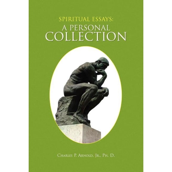Spiritual Essays : A Personal Collection