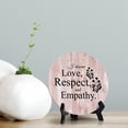 thumbnail image 2 of I Deserve Love, Respect And Empathy Blush Wood Color Circle Table Sign (5" X 5"), 2 of 4