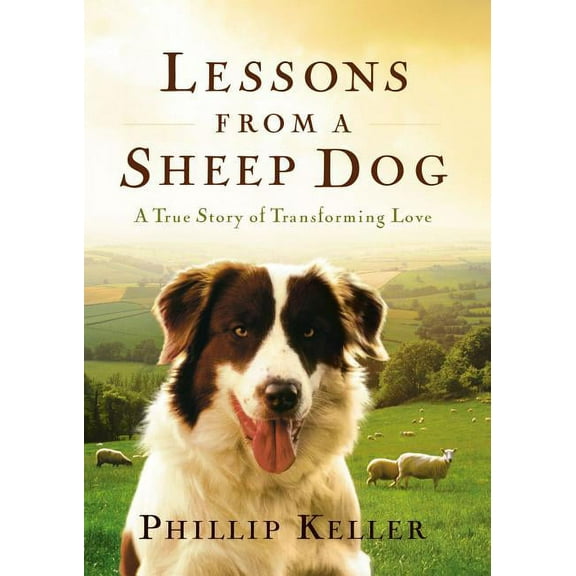 Lessons from a Sheep Dog, (Hardcover)