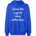 thumbnail image 2 of OXI Hoodie Sweatshirt - Seem Like a Good Idea, Basic Casual Hoodie for Men's and Women Fleece Hoodie Long Sleeve - Royal Blue Large, 2 of 3