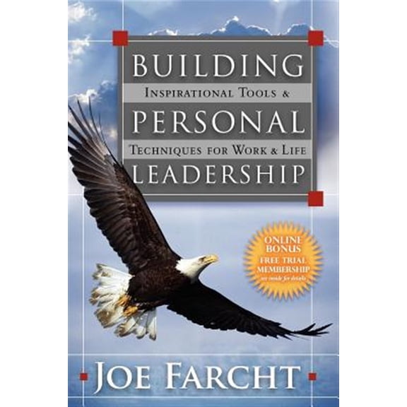Pre-Owned Building Personal Leadership: Inspirational Tools & Techniques for Work & Life (Paperback)