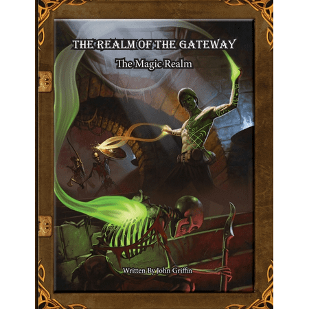 Realm of the Gateway The Realm of the Gateway: The Magic Realm Book 1 (Paperback)
