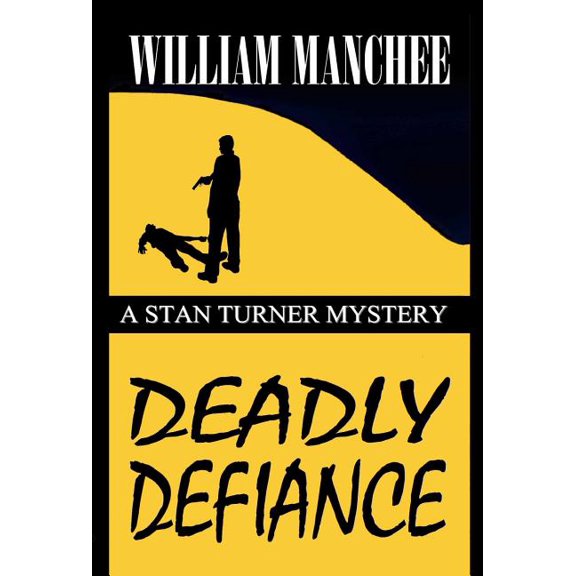 Stan Turner Mysteries Deadly Defiance, Book 10, (Hardcover)