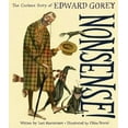 thumbnail image 3 of Nonsense!: The Curious Story of Edward Gorey, (Hardcover), 3 of 3