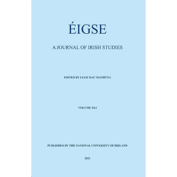 Eigse: A Journal of Irish Studies: Eigse: A Journal of Irish Studies : Volume 41 (Series #41) (Paperback)