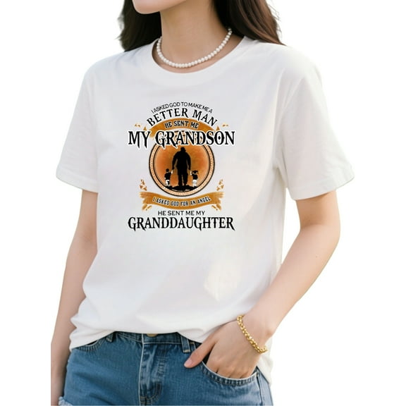 Inspirational Grandpa Shirt - Make Me A Better Man T-Shirt - Grandfather Gift