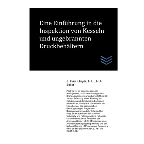 Technische Anleitung Für Das Bauingenieurwesen: Eine Einführung in Inspektion von Kesseln und ungebrannten Druckbehältern (Paperback)