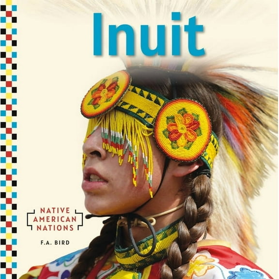 Native American Nations Set 2 Inuit, (Hardcover)