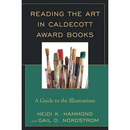 Reading the Art in Caldecott Award Books: A Guide to the Illustrations (Hardcover)