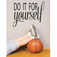 thumbnail image 1 of Wall Decal : Do It Yourself Sports Workout Health Exercise Fitness Motivation Quote Teen Boy Girl Man Women 16x24 Inches, 1 of 2