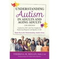 thumbnail image 1 of Pre-Owned Understanding Autism in Adults and Aging Adults 2nd Edition: Updated in 2021 with New Insights for Improving Diagnosis and Quality of Life (Paperback) 1946824917 9781946824912, 1 of 1