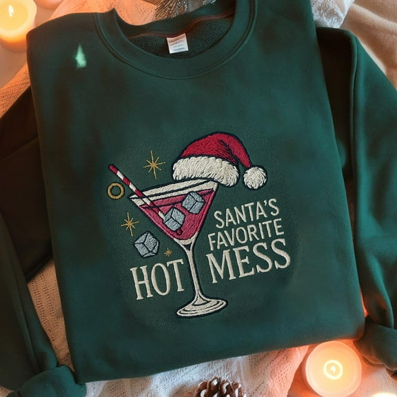 Santa's Hot Mess Embroidered Sweatshirt, Christmas Martini Shirt, Christmas Drink Sweater, Christmas Party Sweatshirt, Christmas Sweatshirt