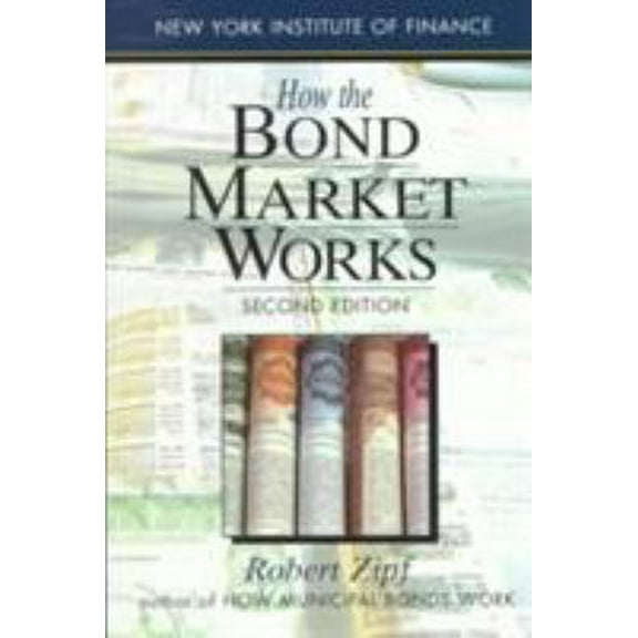 Pre-Owned How the Bond Market Works: Second Edition (Paperback) 0131243063 9780131243064