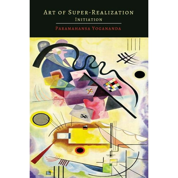Art of Super-Realization: Initiation, (Paperback)