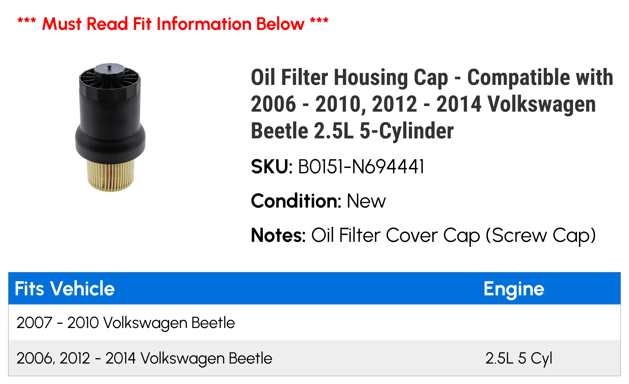 Oil Filter Housing Cap - Compatible with 2006 - 2010, 2012 - 2014 Volkswagen Beetle 2.5L 5-Cylinder 2007 2008 2009 2013