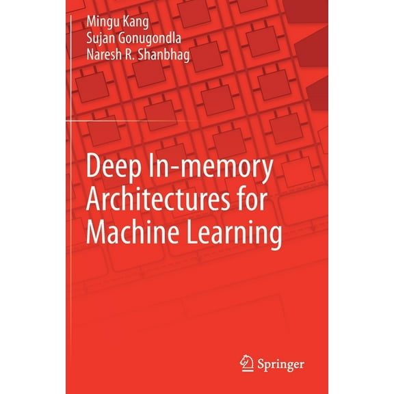Deep In-Memory Architectures for Machine Learning, (Paperback)