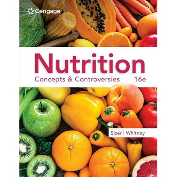 Pre-Owned Nutrition: Concepts & Controversies (MindTap Course List), 9780357727614, 0357727614, Paperback, 16 edition