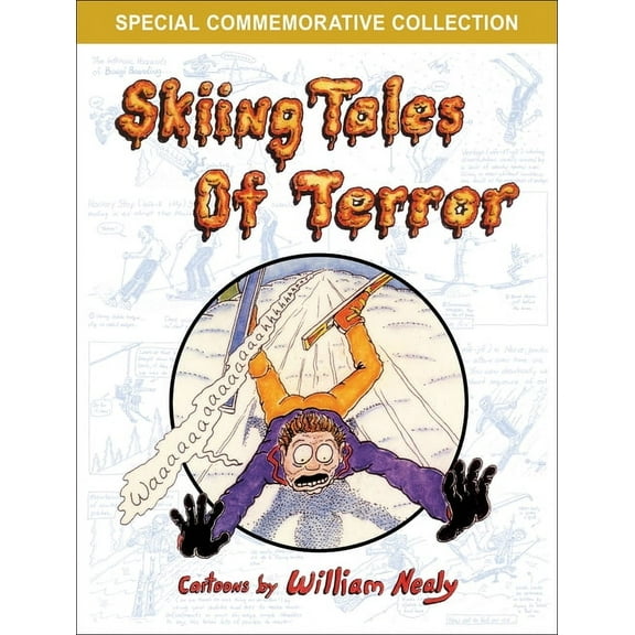 William Nealy Collection Skiing Tales of Terror, (Paperback)