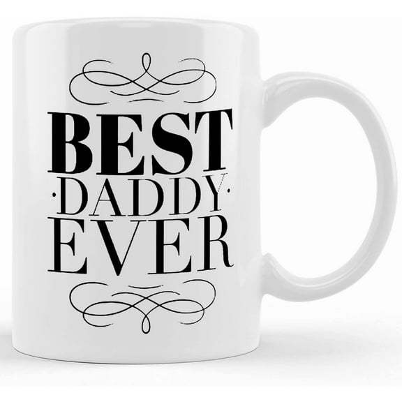 Personalized Best Dad Ever Mug, Father’s Day Mug, Gifts For Dad, Unique Father's Day Gifts From Son, Daughter, Wife Kids, Coffee Mug For Dad, Birthday, Christmas Mug 11oz Or 15oz