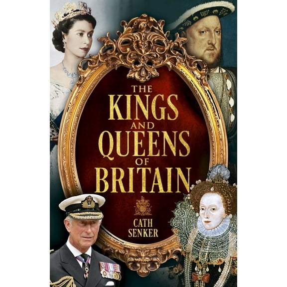 The Kings and Queens of Britain, (Paperback)