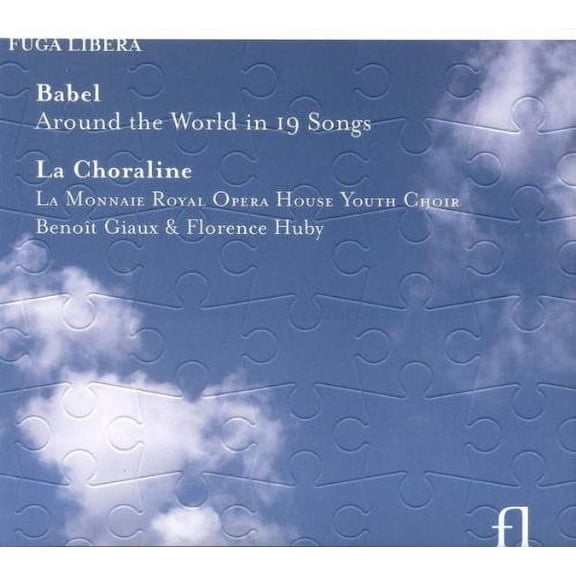 La Choraline - Giaux, Baudoin & Choraline : Babel - Music & Performance - CD