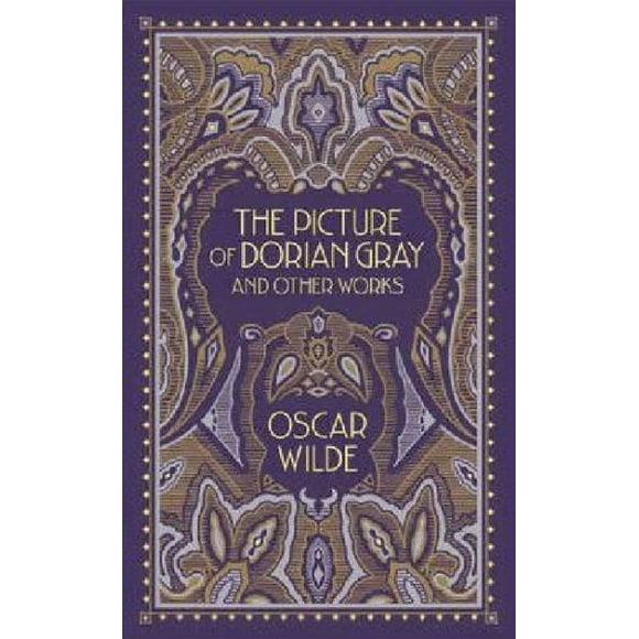 The Picture of Dorian Gray and Other Works