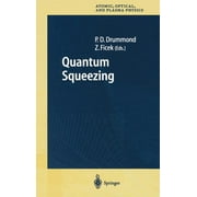 Springer Atomic, Optical, and Plasma Physics: Quantum Squeezing (Hardcover)