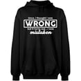 thumbnail image 2 of OXI Hoodie Sweatshirt - I Thought I Was Wrong, Basic Casual Hoodie for Men's and Women Fleece Hoodie Long Sleeve - Black X-Large, 2 of 3