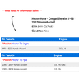 thumbnail image 2 of Heater Hose - Compatible with 1998 - 2007 Honda Accord 1999 2000 2001 2002 2003 2004 2005 2006, 2 of 2