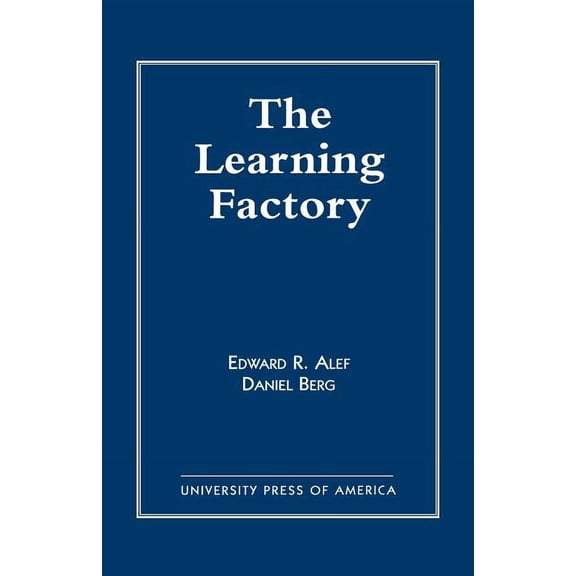 The Learning Factory, (Paperback)