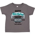 thumbnail image 3 of Inktastic Happy Birthday, Daddy Best Ever in Blue Boys or Girls Toddler T-Shirt, 3 of 5