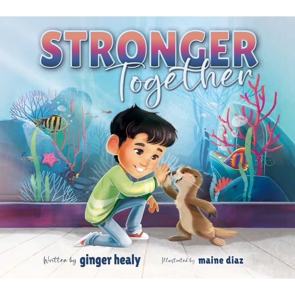 Stronger Together: A Gentle Story about Navigating Change, (Paperback)