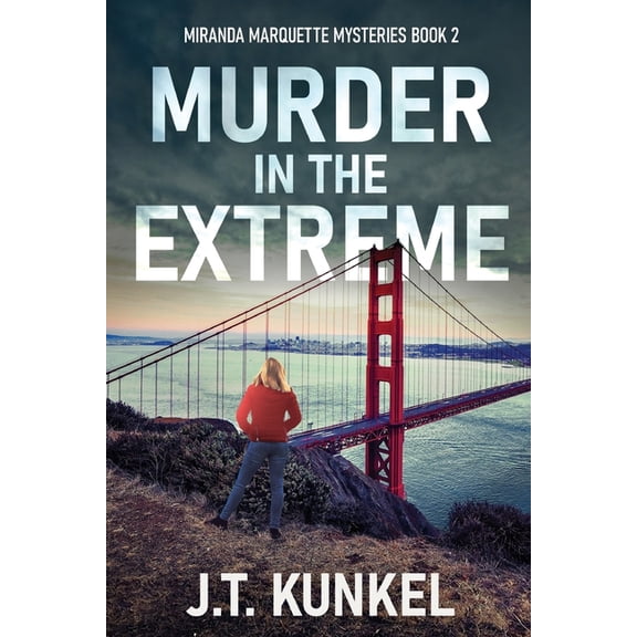 Miranda Marquette Mysteries Murder in the Extreme, Book 2, (Paperback)