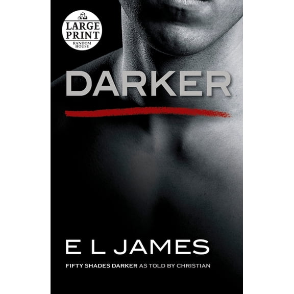 Fifty Shades of Grey Darker: Fifty Shades Darker as Told by Christian, Book 5, (Paperback)