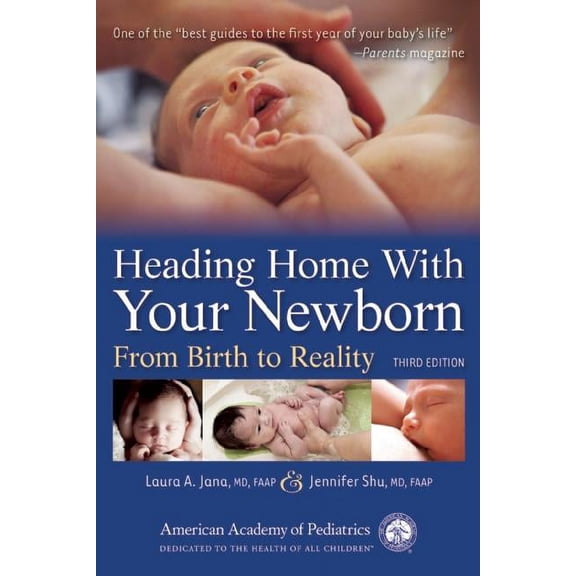 Heading Home With Your Newborn : From Birth to Reality (Paperback)