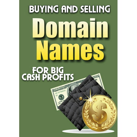 Buying and Selling Domain Names - eBook (Best Place To Sell Domain Names 2019)
