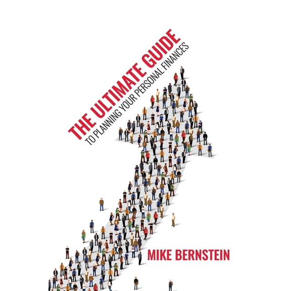 The Ultimate Guide to Planning Your Personal Finances (Paperback)