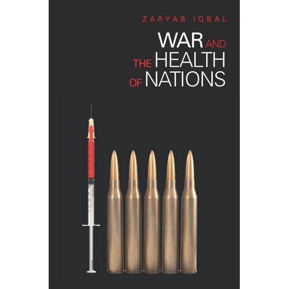 War and the Health of Nations, (Hardcover)
