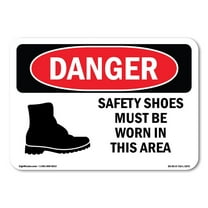 OSHA Danger Sign - Safety Shoes Must Be Worn In This Area | Plastic Sign | Protect Your Business, Construction Site, Shop Area |  Made in The USA