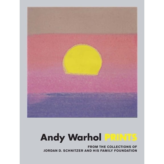 Pre-Owned Andy Warhol: Prints: From the Collections of Jordan D. Schnitzer and His Family Foundation (Hardcover) by Andy Warhol, Carolyn Vaughn, Brian Ferriso