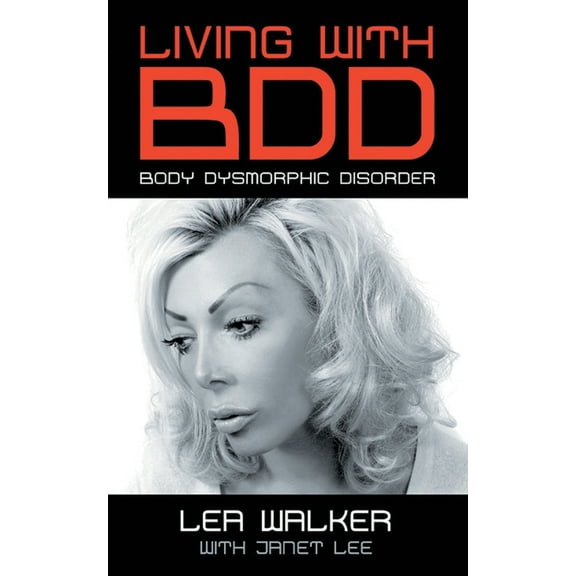 Pre-Owned Living With BDD: Body Dysmorphic Disorder (Paperback) 0993337201 9780993337208
