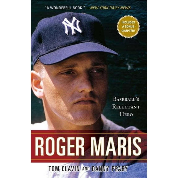 Roger Maris: Baseball's Reluctant Hero, (Paperback)