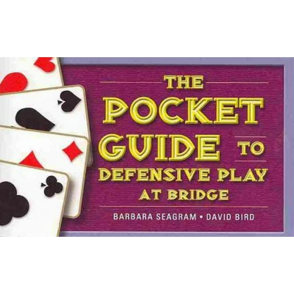 The Pocket Guide to Defensive Play at Bridge (Other)