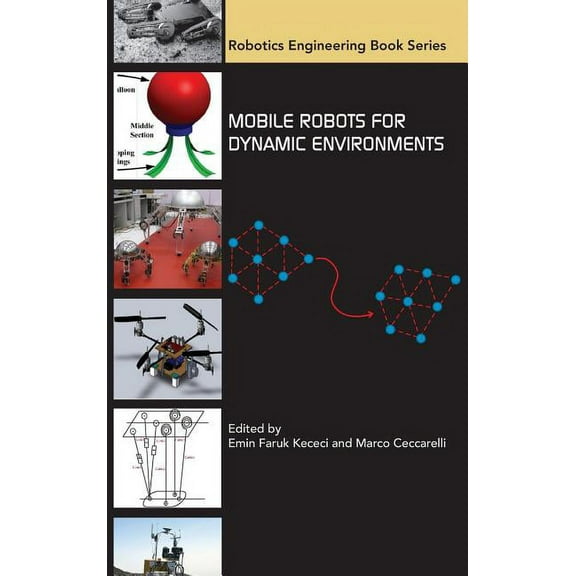 Asme Press Robotics Engineering Book: Mobile Robots for Dynamic Environments (Hardcover)